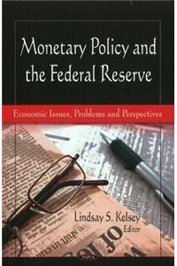 Monetary Policy & the Federal Reserve