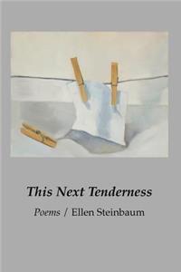 This Next Tenderness