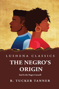 Negro's Origin