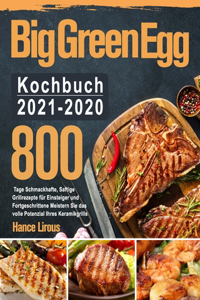 Big Green Egg Kochbuch 2021-2020