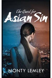 The Quest for Asian Sin