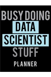Busy Doing Data Scientist Stuff Planner