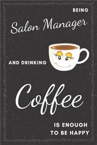 Salon Manager & Drinking Coffee Notebook