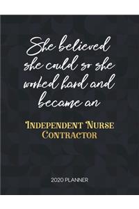 She Believed She Could So She Worked Hard And Became An Independent Nurse Contractor