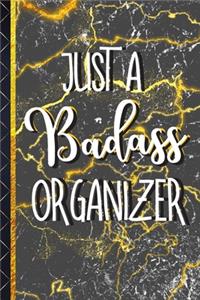 Just a Badass Organizer