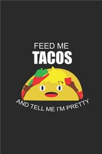 Feed Me Tacos