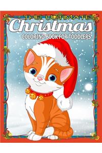 Ultimate Christmas Coloring Book for Toddlers