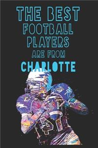 The Best Football Players are from Charlotte journal