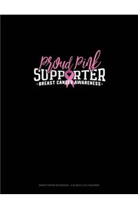 Proud Pink Supporter Breast Cancer Awareness