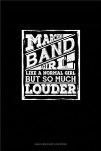 Marching Band Girl, Like A Normal Girl But so Much Louder