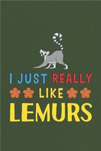 I Just Really Like Lemurs