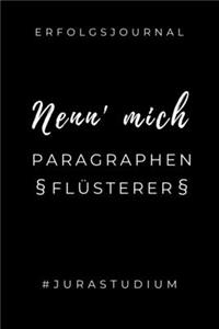 Erfolgsjournal Nenn' Mich Paragraphen Flüsterer #jurastudium