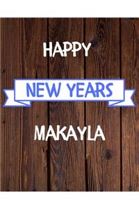 Happy New Years Makayla's