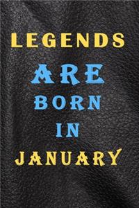 Legends Are Born in January