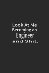 Look at me becoming an Engineer and shit