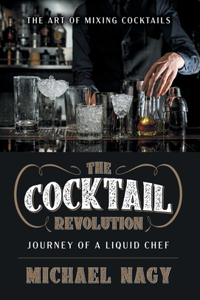 The Cocktail Revolution