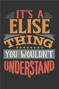 Its A Elise Thing You Wouldnt Understand