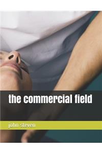 The commercial field
