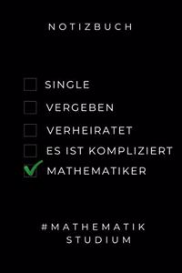 Notizbuch Single Vergeben Verheiratet Es Ist Kompliziert Mathematiker