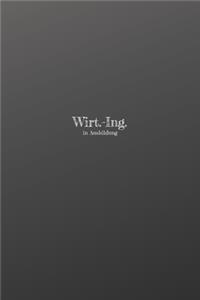 Wirt.-Ing. in Ausbildung