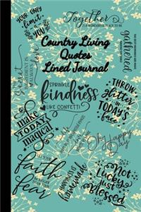 Country Living Quotes Lined Journal