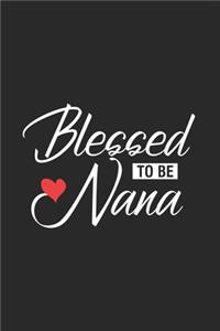 Blessed To Be Nana