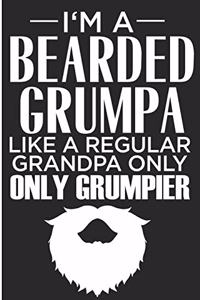 I'm A Bearded Grumpa Like A Regular Grandpa Only Only Grumpier