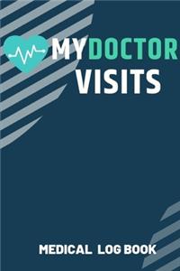 My Doctor Visits Medical Log Book
