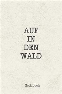 Auf in den Wald Notizbuch