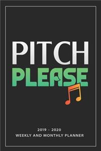 Pitch Please