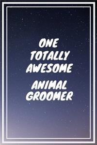 One Totally Awesome Animal Groomer