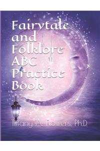 Fairytale and Folklore ABC Practice Book