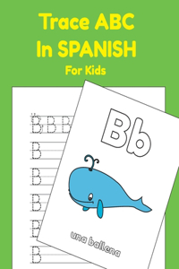 Trace ABC In Spanish For Kids