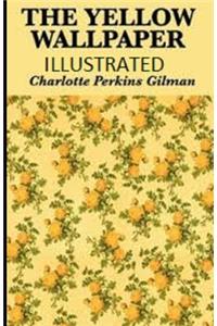 The Yellow Wallpaper Illustrated