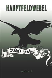 Hauptfeldwebel Semper Fidelis - Notizbuch
