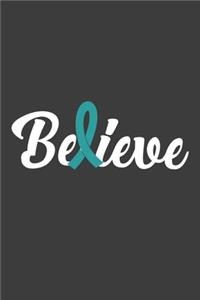 Writing About My Health Journey with Ovarian Cancer: College Ruled Notebook (Believe Teal Awareness Ribbon Cover)