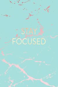 Stay Focused