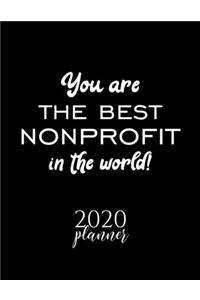 You Are The Best Nonprofit In The World! 2020 Planner