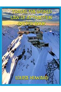 'Travel the World' Themed Law of Attraction Sketch Book