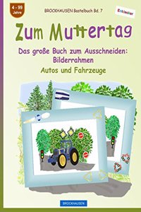 BROCKHAUSEN Bastelbuch Bd. 7 - Zum Muttertag