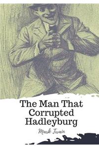 The Man That Corrupted Hadleyburg