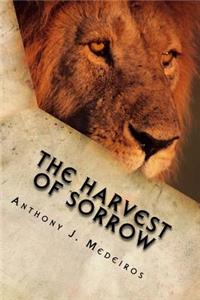 The Harvest of Sorrow