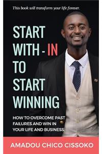 Start With-in To Start Winning