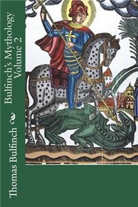 Bulfinch's Mythology Volume 2