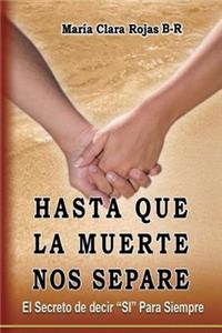 Hasta Que La Muerte Nos Separe