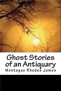 Ghost Stories of an Antiquary