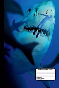Killer Sharks With Diver Composition Notebook Wide Ruled 200 pages / 100 sheets, 8-1/2