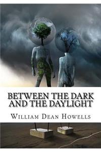 Between the Dark and the Daylight