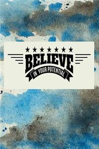 Believe in Your Potential