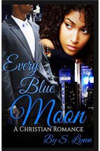 Every Blue Moon